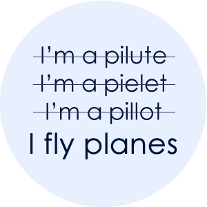I fly planes